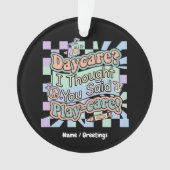 Groovy Kinderopvang Speelzorg Grappig Terug naar S Ornament (voorkant)