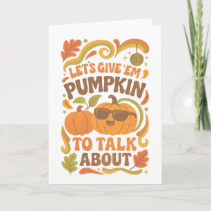 Groovy Laten we ze Pumpkin geven om over te praten Kaart