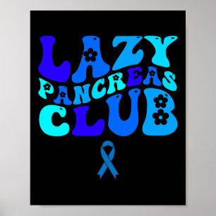 Groovy Lazy Pancreas Club Diabetes Bewustzijn Blau Poster