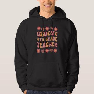 Groovy leraar 4e klas Retro kleurrijke terug naar  Hoodie