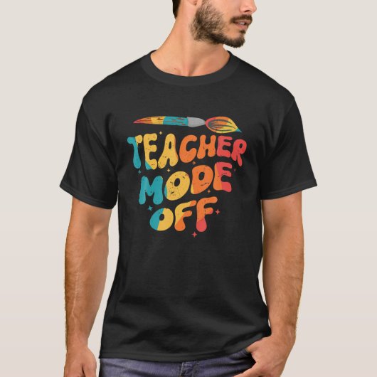 Groovy leraar mode uit laatste dag van school art  t-shirt (Voorkant)