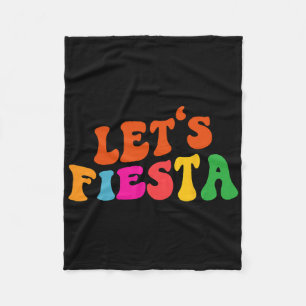 Groovy Let's Fiesta Funny Cinco De Mayo Vrouwen Ma Fleece Deken