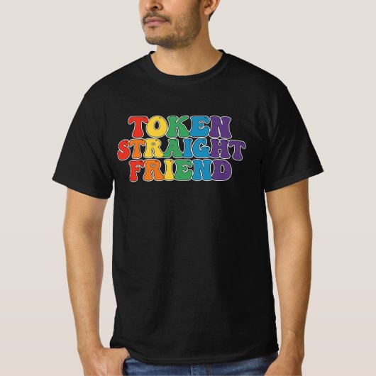 Groovy LGBT Pride Token Straight Friend T-shirt (Voorkant)