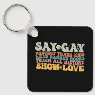 Groovy LGBT Zeg Gay Bescherm Trans Kinderen Lees B Sleutelhanger