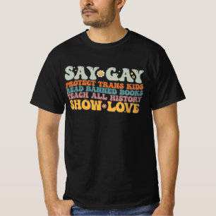 Groovy LGBT Zeg Gay Bescherm Trans Kinderen Lees B T-shirt