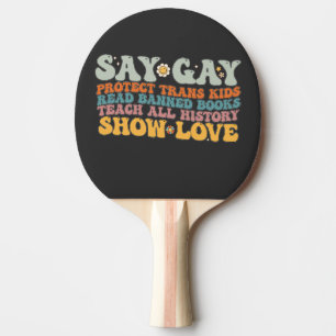 Groovy LGBT Zeg Gay Bescherm Trans Kinderen Lees B Tafeltennisbatje