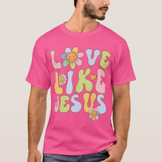 Groovy Liefde Als Jezus Religieuze God Meisjes Vro T-shirt