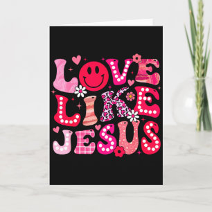 Groovy Liefde Als Jezus Valentijnsdag Christelijk  Kaart