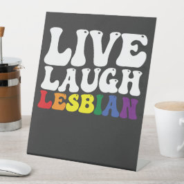 Groovy Live Lach Lesbische LGBT Pride Reclamebord Met Voetstuk
