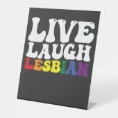 Groovy Live Lach Lesbische LGBT Pride Reclamebord Met Voetstuk (Voorkant)