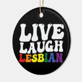 Groovy Live Laugh Lesbisch LGBT Pride Keramisch Ornament (Links)