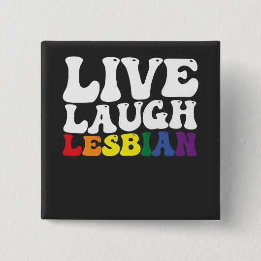 Groovy Live Laugh Lesbisch LGBT Pride Vierkante Button 5,1 Cm (Voorkant)