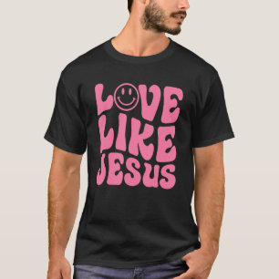 Groovy Love like Jesus Religieuze God Christelijk  T-shirt