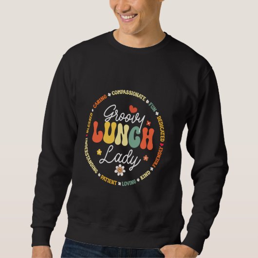 Groovy Lunch Lady Funny School Cafetaria Workers T Trui (Voorkant)