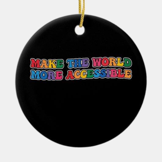 Groovy maakt de wereld toegankelijker Retro Keramisch Ornament (Voorkant)