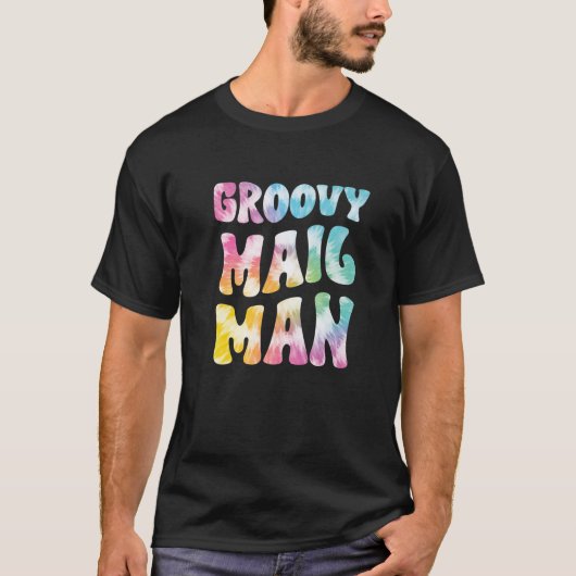 Groovy Mailman Retro Tie Dye Funny Mail Carrier T-shirt (Voorkant)