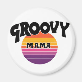 Groovy Mama Magnet