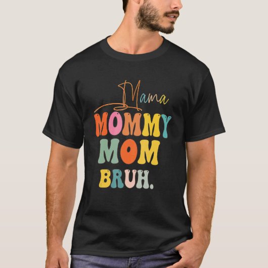 Groovy Mama mama Bruh mama en ik jongen mama L T-shirt (Voorkant)