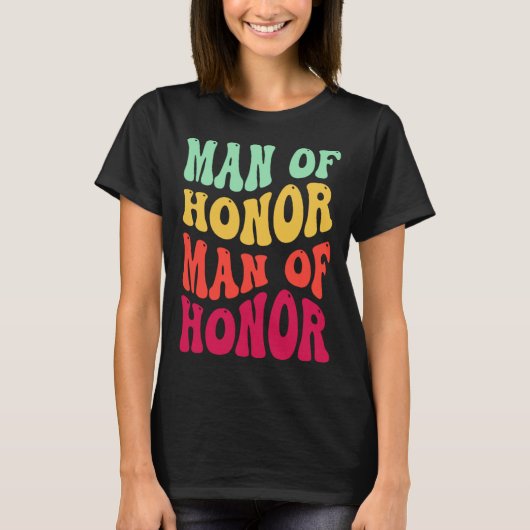 Groovy Man Of Honor Bachelor Party Groomsmen Weddi T-shirt (Voorkant)