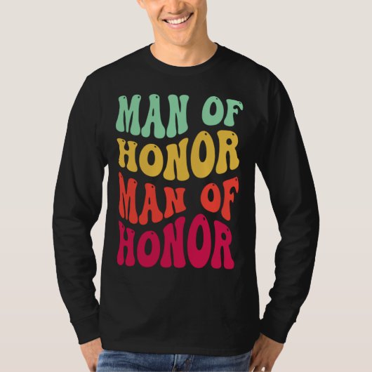 Groovy Man Of Honor Bachelor Party Groomsmen Weddi T-shirt (Voorkant)