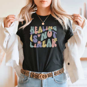 Groovy Mental Health Quote Healing is niet lineair T-shirt
