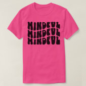 Groovy Mindful Grateful Mental Health Matter Inspi T-shirt (Design voorkant)