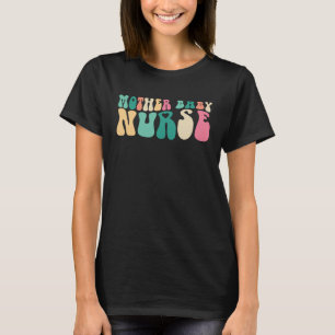 Groovy Moeder Baby Verpleegdag Vergelijkingsdag T-shirt