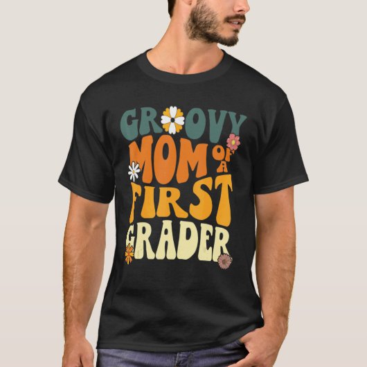 Groovy Mom of a First Grader First Day of School M T-shirt (Voorkant)