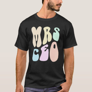 Groovy MRS CEO MAMA Moeder Vrouw Bedrijfseigenaar  T-shirt
