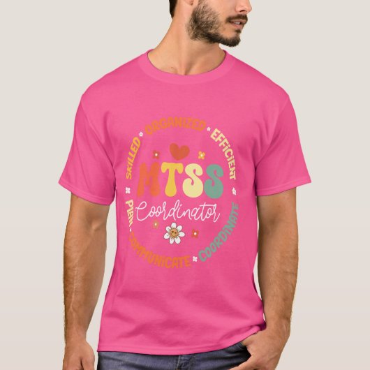 Groovy MTSS Coördinator School Counselor School Ps T-shirt (Voorkant)