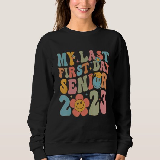 Groovy My Last First Day Senior 2023 Hippie Floral Trui (Voorkant)