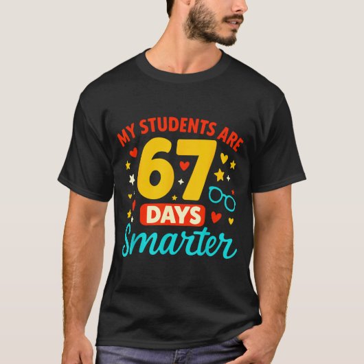 Groovy My Students Are 67 Days Smarter 67 Meme For T-shirt (Voorkant)