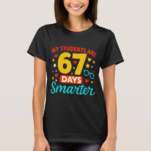 Groovy My Students Are 67 Days Smarter 67 Meme For T-shirt (Voorkant)