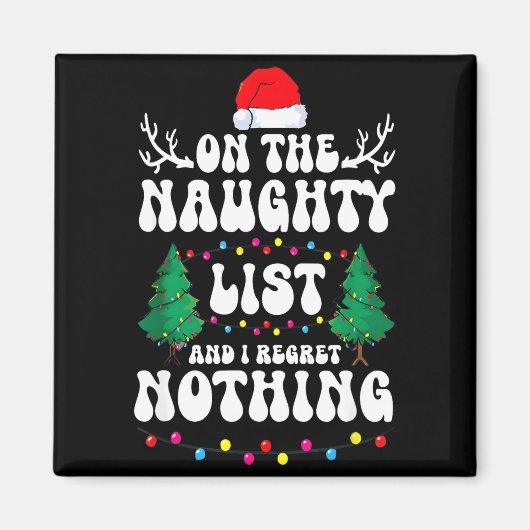 Groovy Naughty List Christmas Xmas Santa Mens Wome Magneet (Voorkant)
