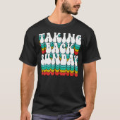 Groovy neemt Sunday Quote Apparel S T-shirt (Voorkant)