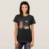 Groovy Oh Christmas Tree Cakes Debbie Becky Jen Ca T-shirt (Voorkant volledig)