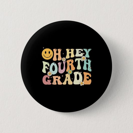 Groovy Oh Hey 4e klas terug naar school leraar Ronde Button 5,7 Cm (Voorkant)