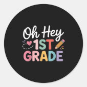 Groovy Oh Hey eerste klas eerste dag van school 1s Ronde Sticker (Voorkant)