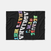 Groovy omdat ik Adriana dat waarom grappig aangepa Fleece Deken (Voorkant (Horizontaal))