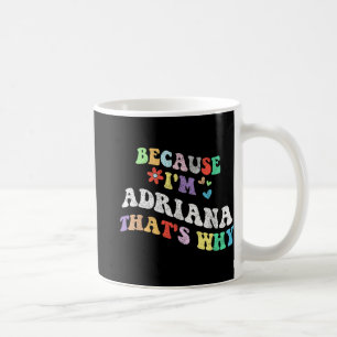 Groovy omdat ik Adriana dat waarom grappig aangepa Koffiemok