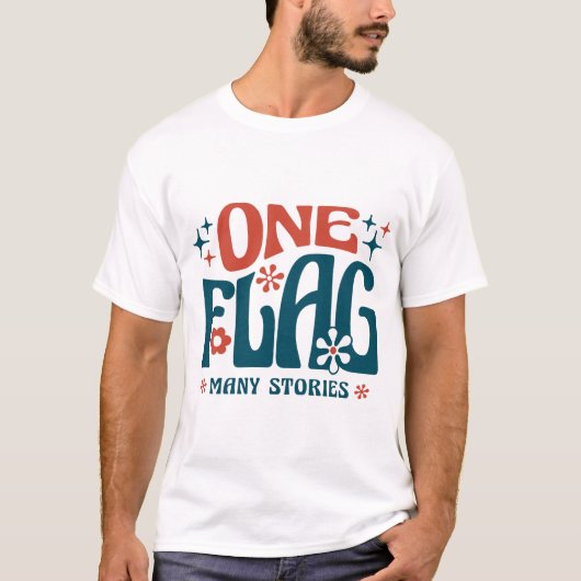 Groovy One Flag, Many Stories T-shirt (Voorkant)