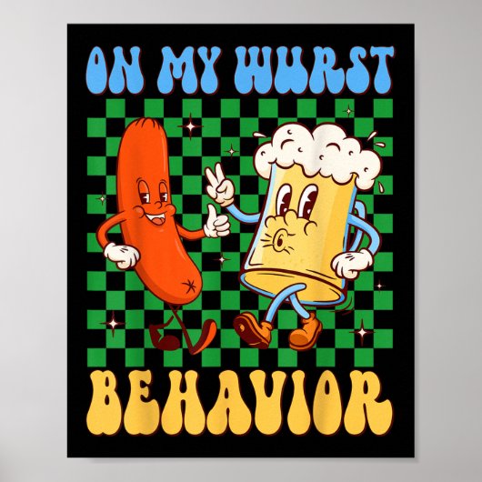 Groovy op mijn wurst gedrag worst & amp; Beer GL Poster (Voorkant)