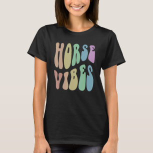 Groovy PAARD VIBES Paardrijden Humor Eenhoorn  T-shirt