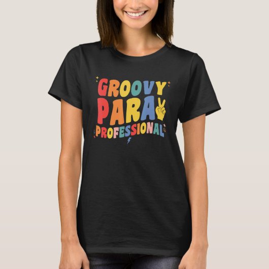 Groovy Paraprofessional Retro Para Pro Professiona T-shirt (Voorkant)