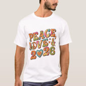 Groovy Peace Love 2026 Retro  T-shirt (Voorkant)
