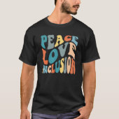 Groovy Peace Love Inclusion SPED Squad Special Ed  T-shirt (Voorkant)