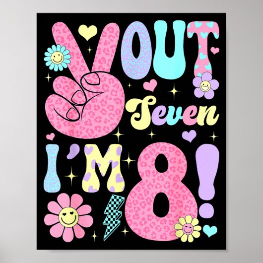 Groovy Peace Out Seven I'm 8 Years Old 8th Birthda Poster (Voorkant)