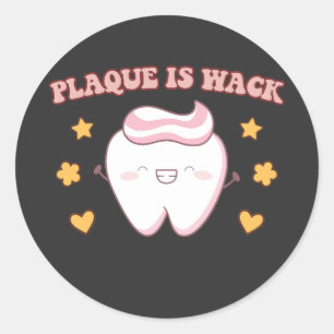 Groovy Plaque is Wack Dental Hygienist Ronde Sticker