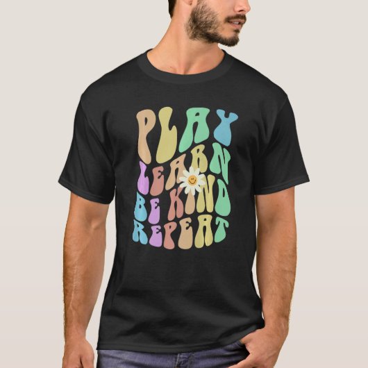 Groovy PLAY LEARN BE KIND REPEAT Retro Stop Bullyi T-shirt (Voorkant)