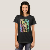 Groovy PLAY LEARN IS SOORT REPEAT Retro Stop Bully T-shirt (Voorkant volledig)